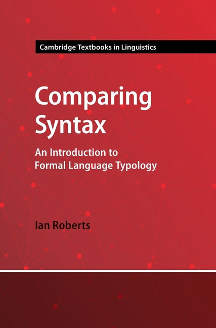 Comparing Syntax: An Introduction to Formal Language Typology