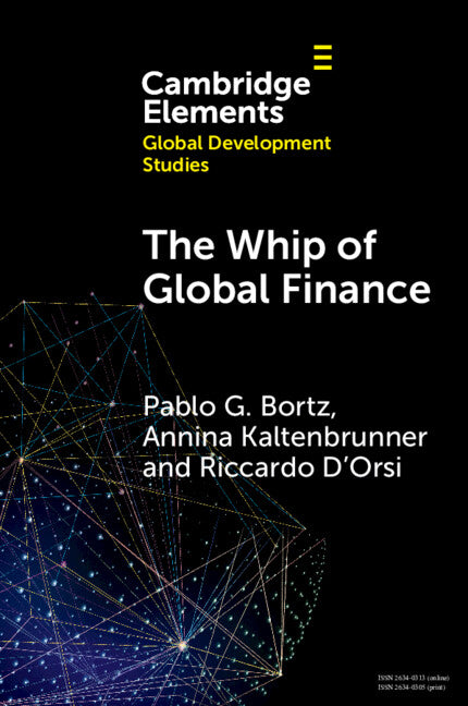 The Whip of Global Finance: International Monetary and Financial Subordination and (Under)Development
