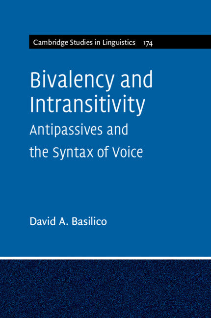 Bivalency and Intransitivity: Antipassives and the Syntax of Voice