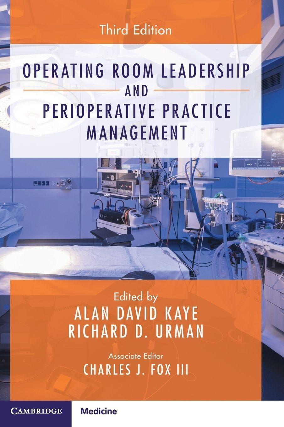 Operating Room Leadership and Perioperative Practice Management