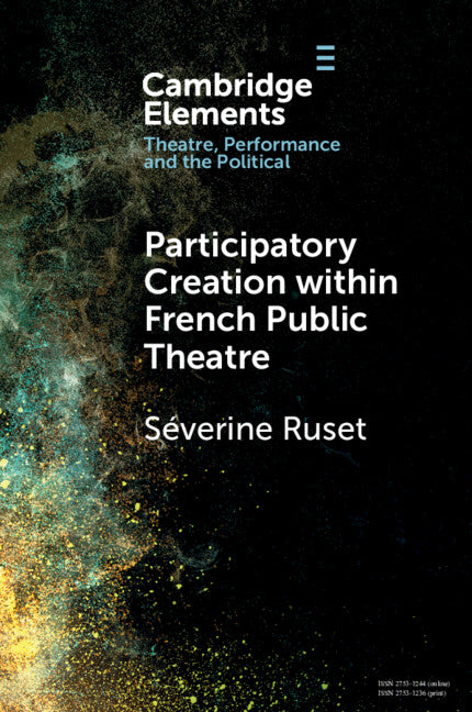 Participatory Creation Within French Public Theatre