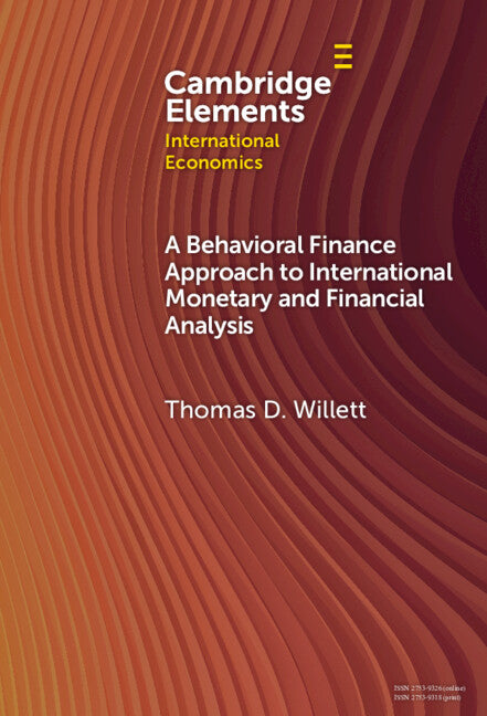 A Behavioral Finance Approach to International Monetary and Financial Analysis: Implications and Evidence