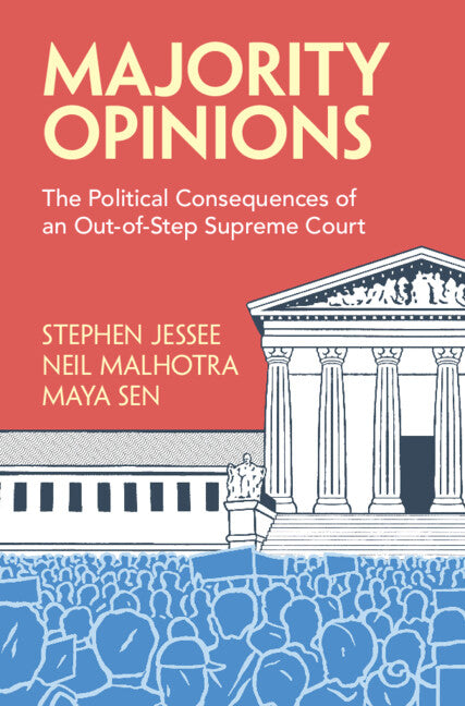 Majority Opinions: The Political Consequences of an Out-Of-Step Supreme Court