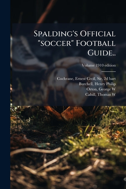 Spalding's Official "soccer" Football Guide..