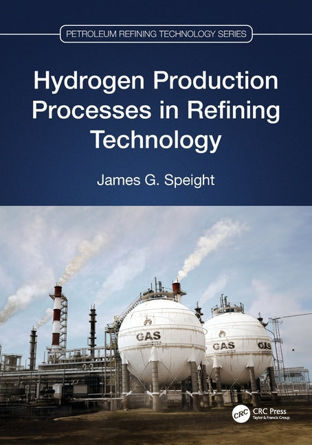 Hydrogen Production Processes in Refining Technology