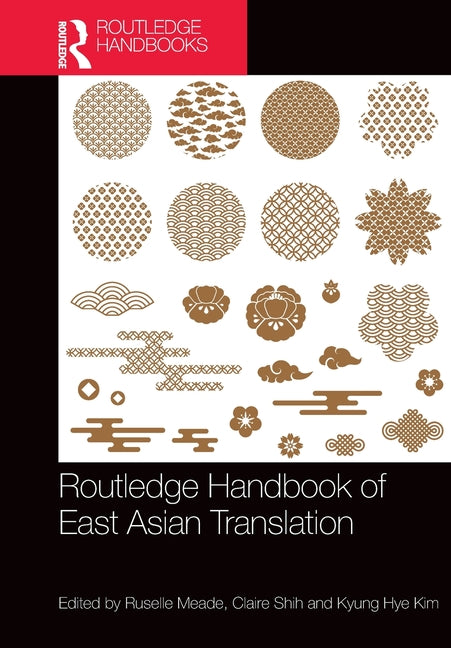 Routledge Handbook of East Asian Translation