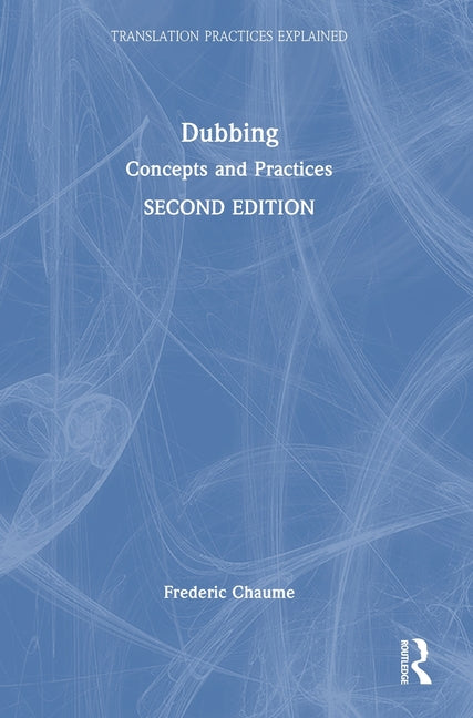 Dubbing: Concepts and Practices