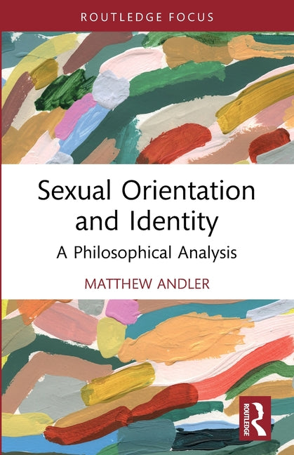Sexual Orientation and Identity: A Philosophical Analysis