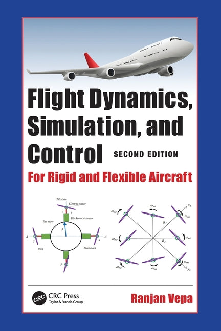 Flight Dynamics, Simulation, and Control: For Rigid and Flexible Aircraft