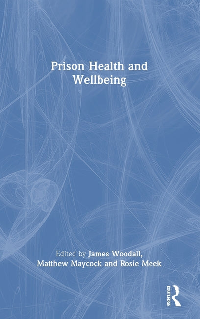 Prison Health and Wellbeing