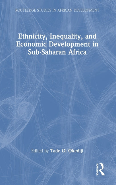 Ethnicity, Inequality, and Economic Development in Sub-Saharan Africa