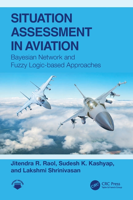 Situation Assessment in Aviation: Bayesian Network and Fuzzy Logic-based Approaches