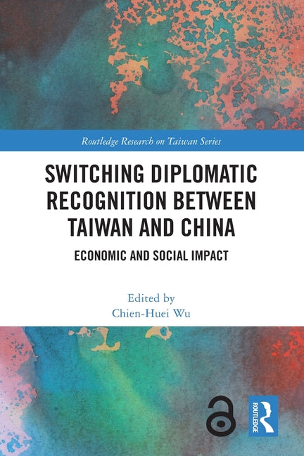 Switching Diplomatic Recognition Between Taiwan and China: Economic and Social Impact