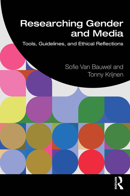 Researching Gender and Media: Tools, Guidelines, and Ethical Reflections