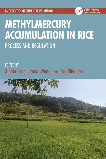Methylmercury Accumulation in Rice: Process and Regulation