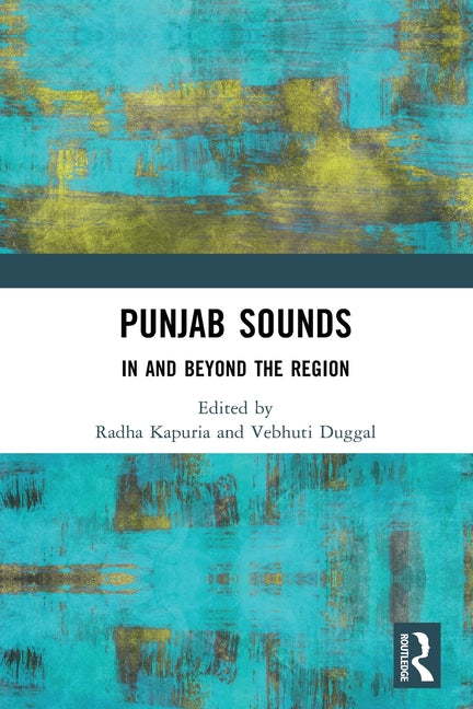 Punjab Sounds: In and Beyond the Region