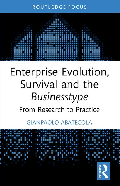 Enterprise Evolution, Survival and the Businesstype: From Research to Practice