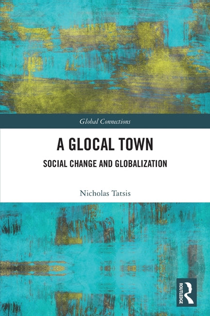 A Glocal Town: Social Change and Globalization