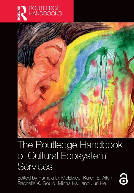 The Routledge Handbook of Cultural Ecosystem Services