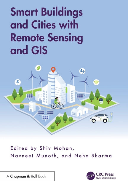 Smart Buildings and Cities with Remote Sensing and GIS