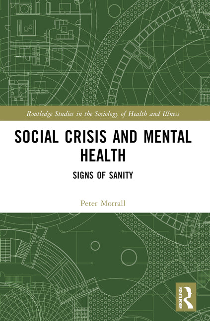Social Crisis and Mental Health: Signs of Sanity