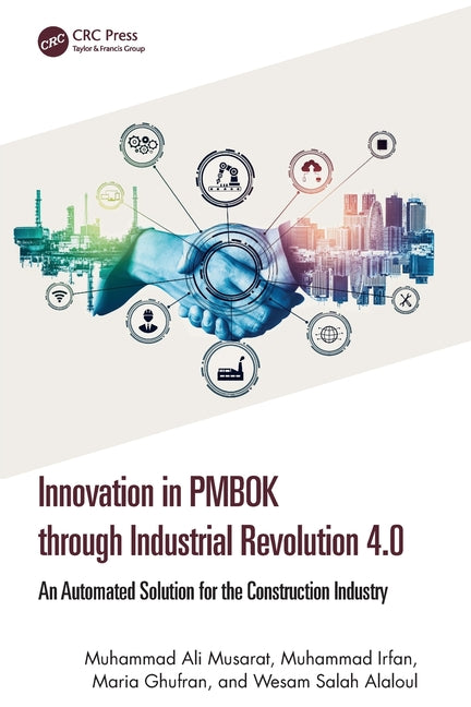 Innovation in PMBOK through Industrial Revolution 4.0: An Automated Solution for the Construction Industry