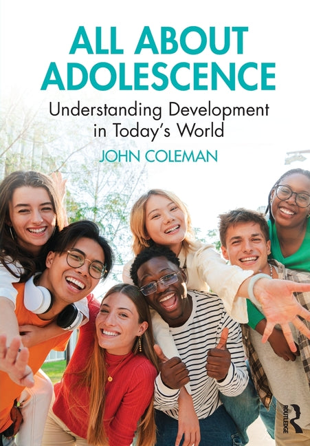 All about Adolescence: Understanding Development in Today's World