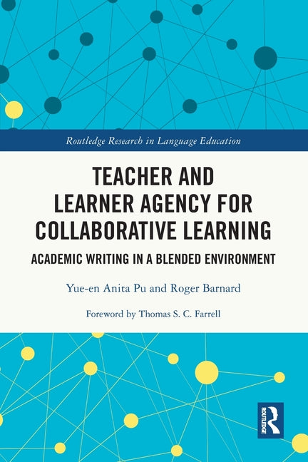 Teacher and Learner Agency for Collaborative Learning: Academic Writing in a Blended Environment