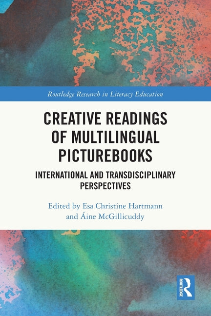 Creative Readings of Multilingual Picturebooks: International and Transdisciplinary Perspectives