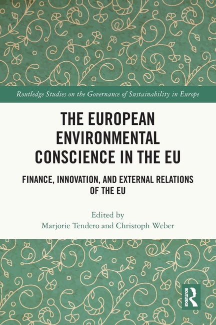 The European Environmental Conscience in the EU: Finance, Innovation, and External Relations of the EU