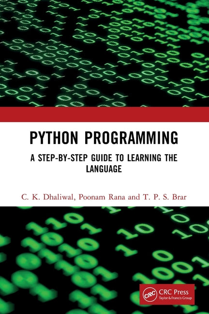 Python Programming: A Step-by-Step Guide to Learning the Language
