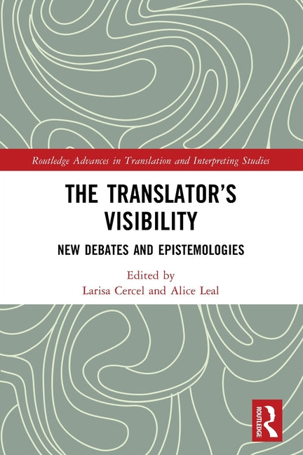 The Translator's Visibility: New Debates and Epistemologies