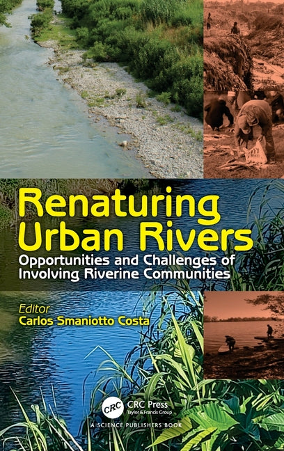 Renaturing Urban Rivers: Opportunities and Challenges of Involving Riverine Communities