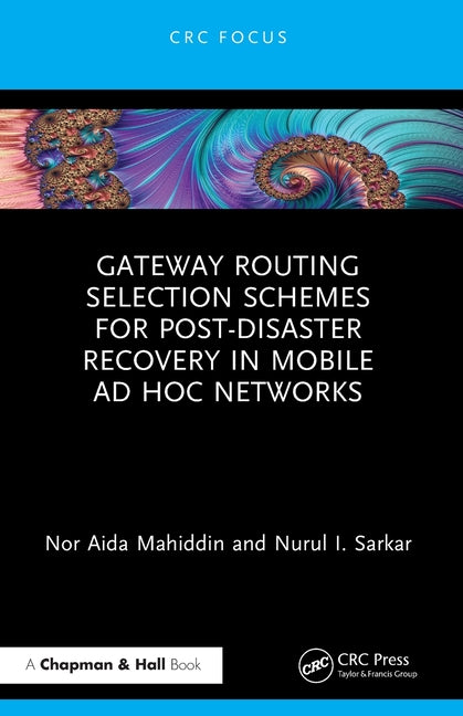 Gateway Routing Selection Schemes for Post-Disaster Recovery in Mobile Ad Hoc Networks