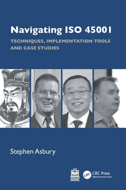 Navigating ISO 45001: Techniques, Implementation Tools and Case Studies