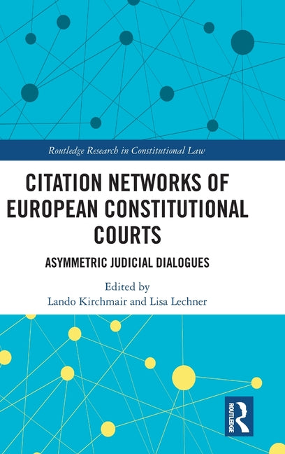 Citation Networks of European Constitutional Courts: Asymmetric Judicial Dialogues
