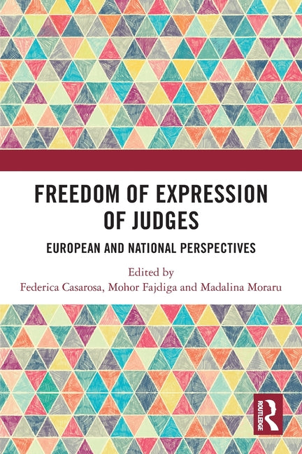 Freedom of Expression of Judges: European and National Perspectives