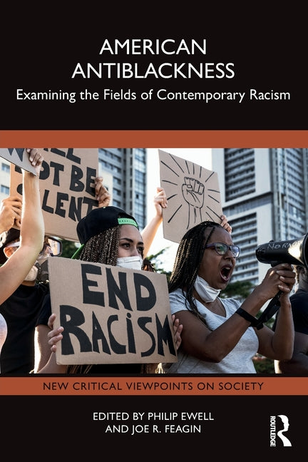 American Antiblackness: Examining the Fields of Contemporary Racism