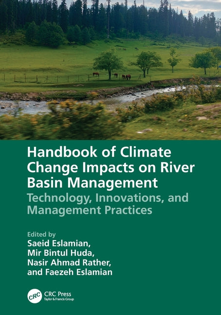 Handbook of Climate Change Impacts on River Basin Management: Technology, Innovations and Management Practices