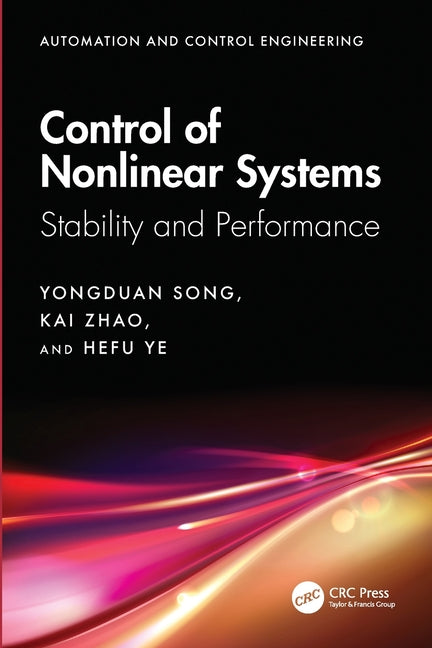 Control of Nonlinear Systems: Stability and Performance