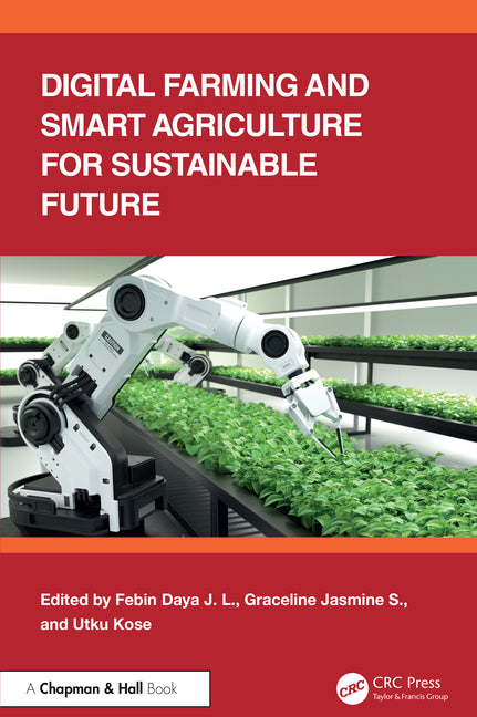 Digital Farming and Smart Agriculture for Sustainable Future