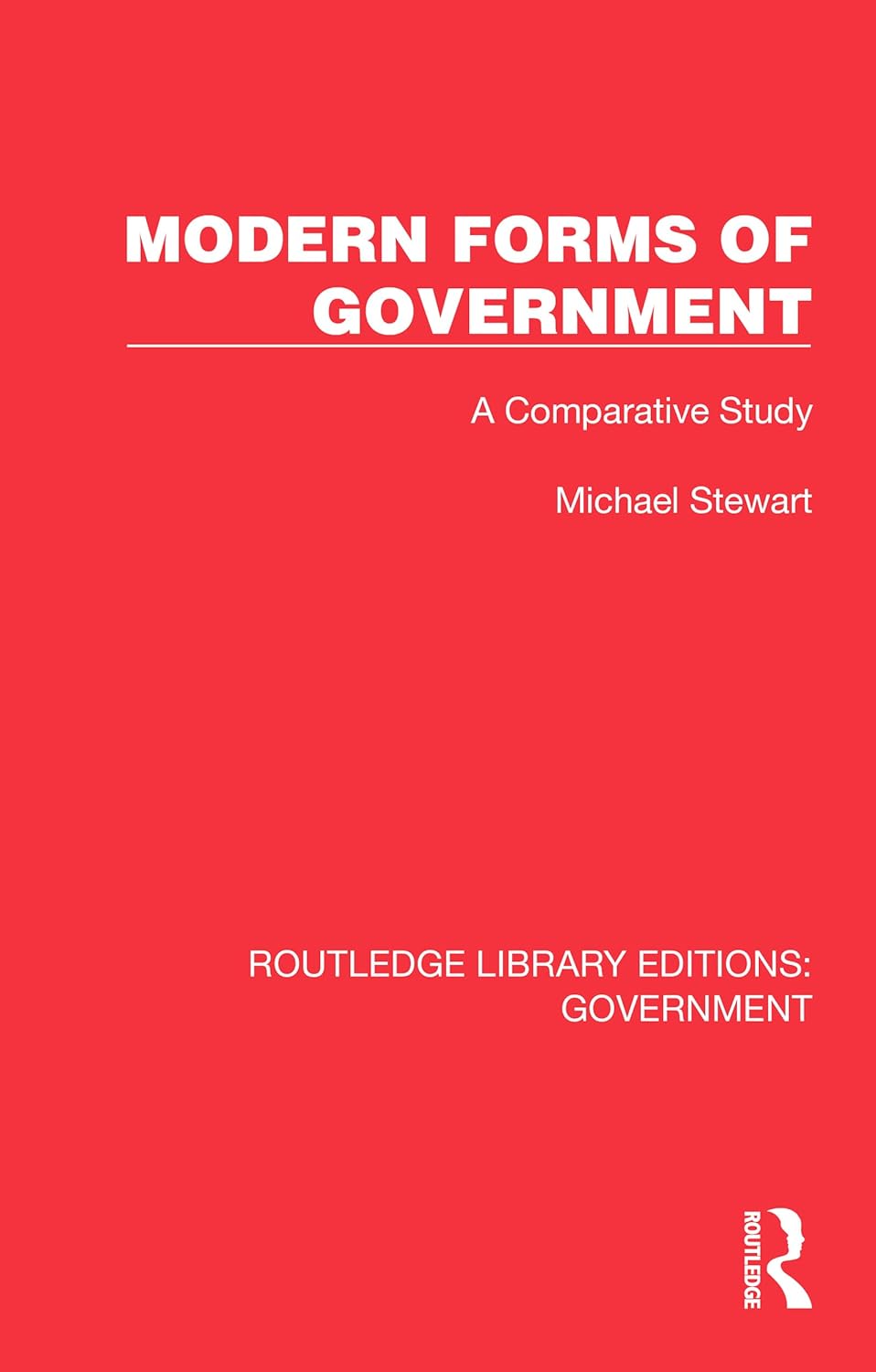 Modern Forms of Government: A Comparative Study