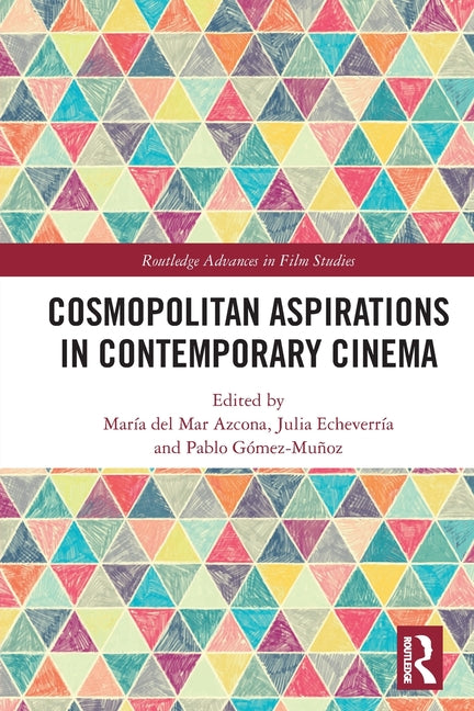 Cosmopolitan Aspirations in Contemporary Cinema