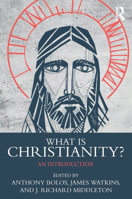 What is Christianity?: An Introduction