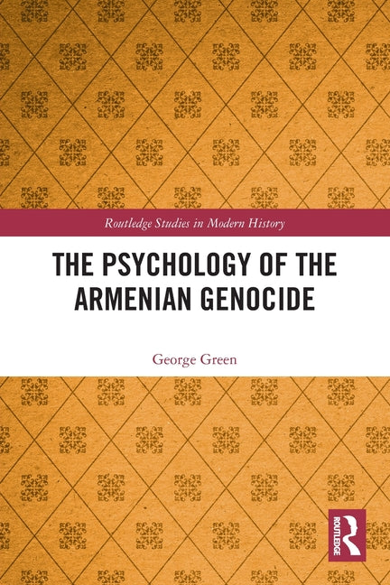 The Psychology of the Armenian Genocide
