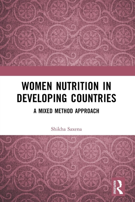 Women Nutrition in Developing Countries: A Mixed Method Approach