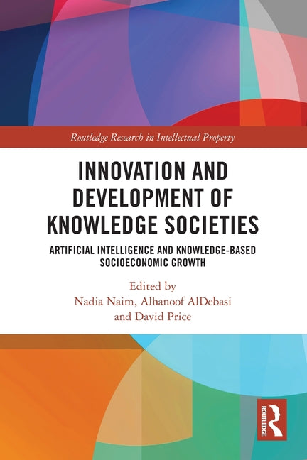 Innovation and Development of Knowledge Societies: Artificial Intelligence and Knowledge-Based Socioeconomic Growth