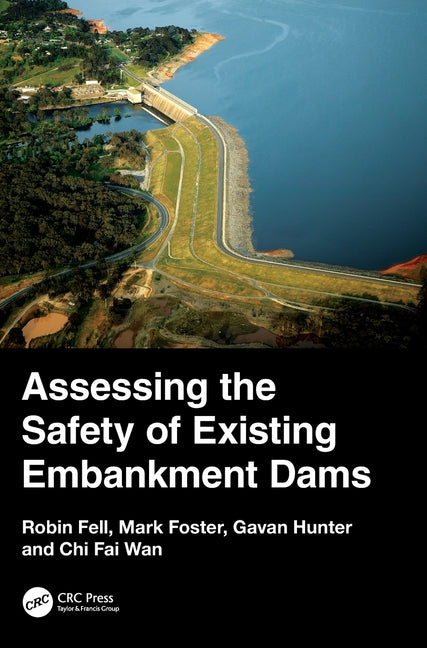 Assessing the Safety of Existing Embankment Dams