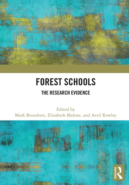 Forest Schools: The Research Evidence