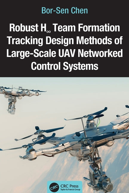 Robust H? Team Formation Tracking Design Methods of Large-Scale UAV Networked Control Systems